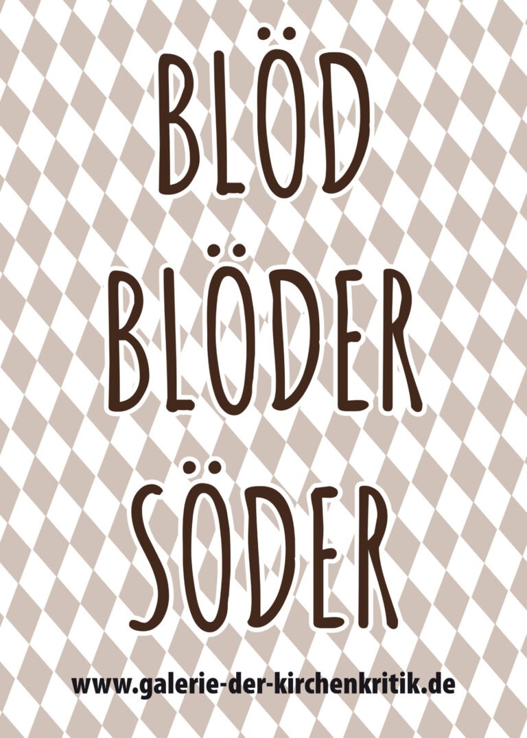 Satirisches Plakat: Blöd
